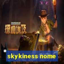 skykiness nome