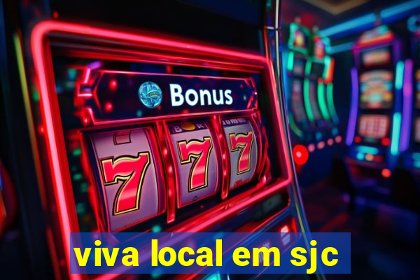 viva local em sjc