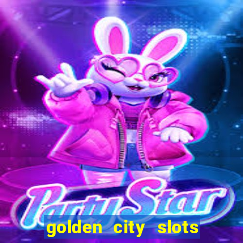 golden city slots vegas casino