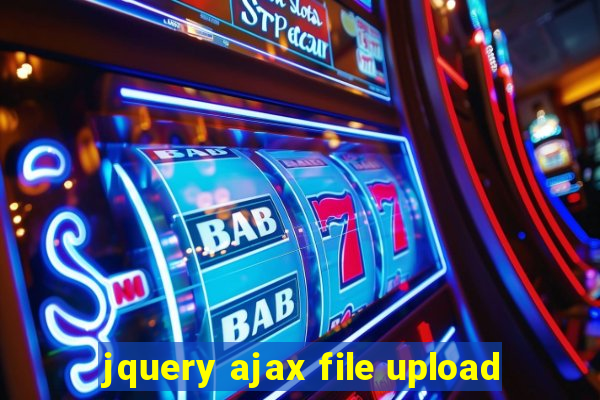 jquery ajax file upload