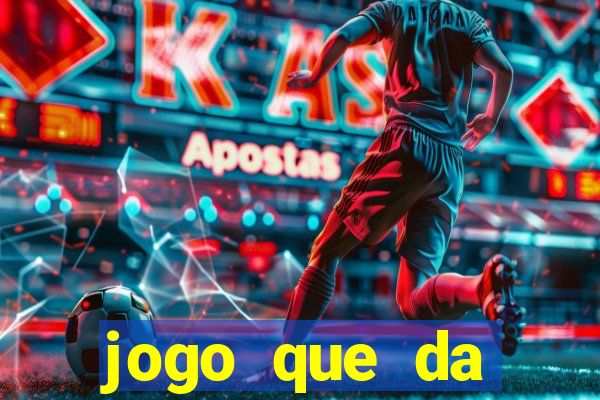 jogo que da dinheiro de verdade sem precisar depositar