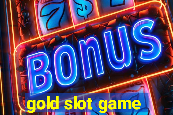 gold slot game