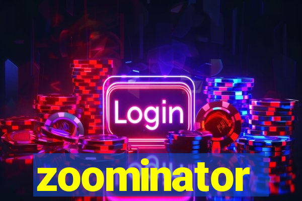 zoominator