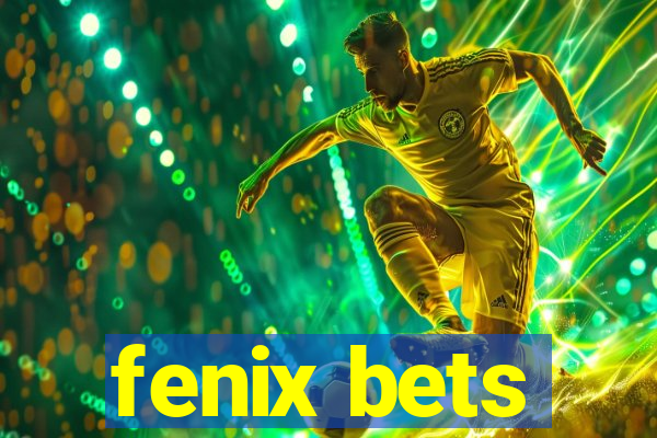 fenix bets