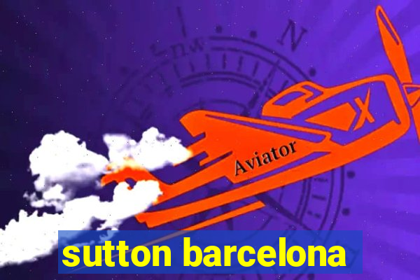 sutton barcelona