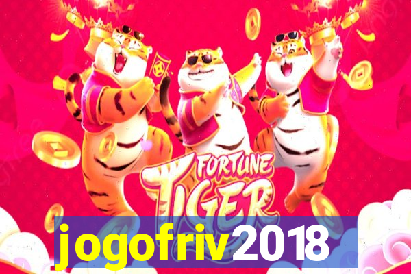 jogofriv2018