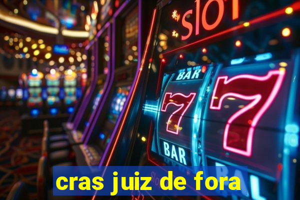 cras juiz de fora