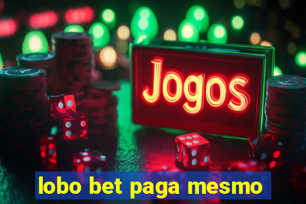 lobo bet paga mesmo