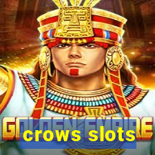 crows slots