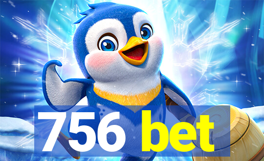 756 bet