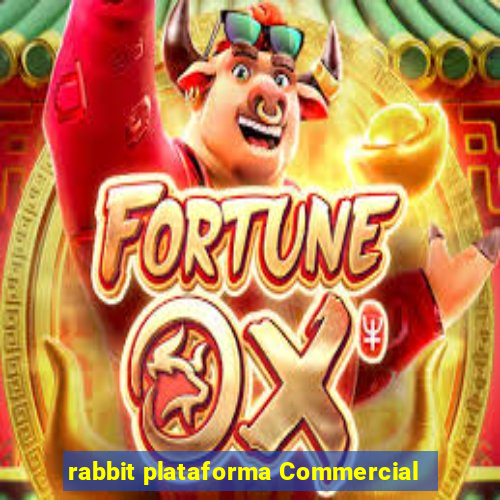 rabbit plataforma Commercial