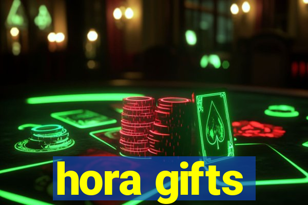 hora gifts