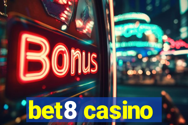 bet8 casino