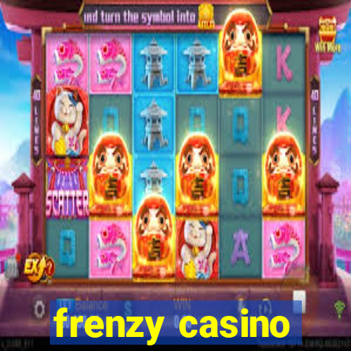 frenzy casino