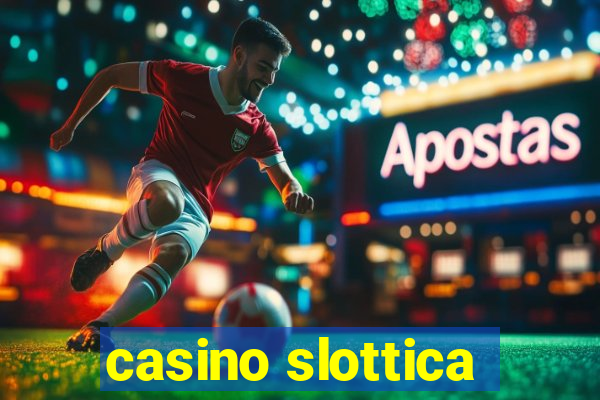 casino slottica