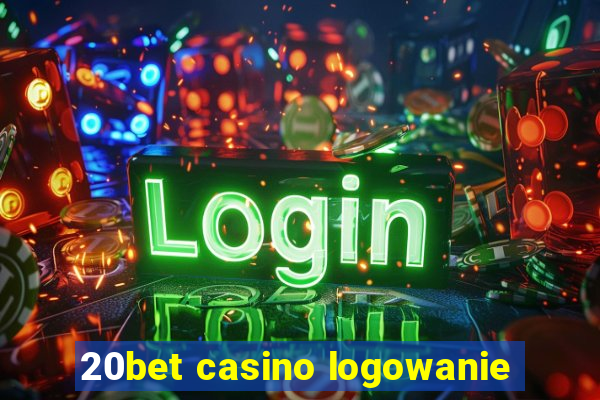 20bet casino logowanie