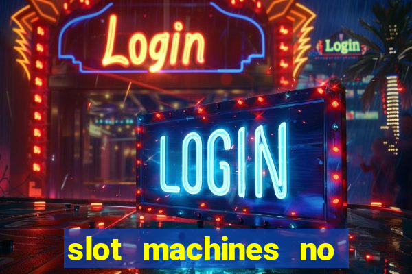 slot machines no deposit bonus