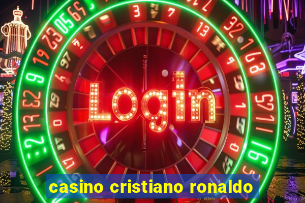 casino cristiano ronaldo