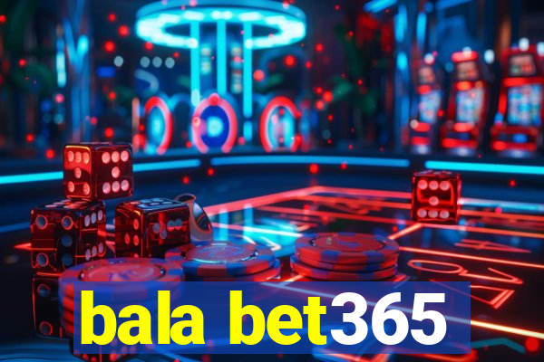 bala bet365