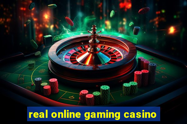 real online gaming casino