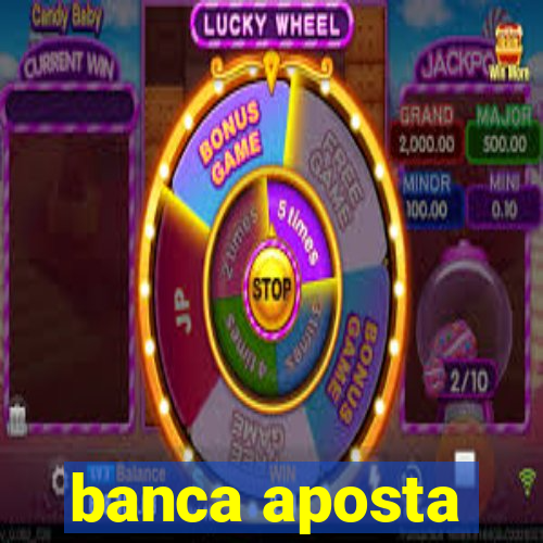 banca aposta