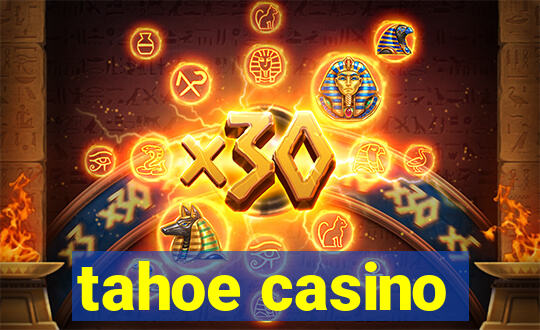 tahoe casino