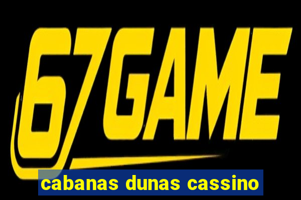 cabanas dunas cassino