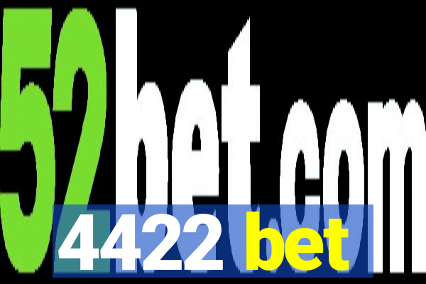 4422 bet