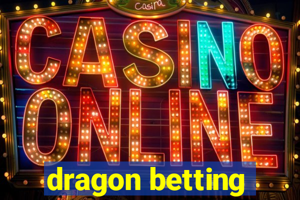 dragon betting