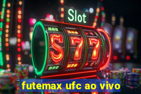 futemax ufc ao vivo