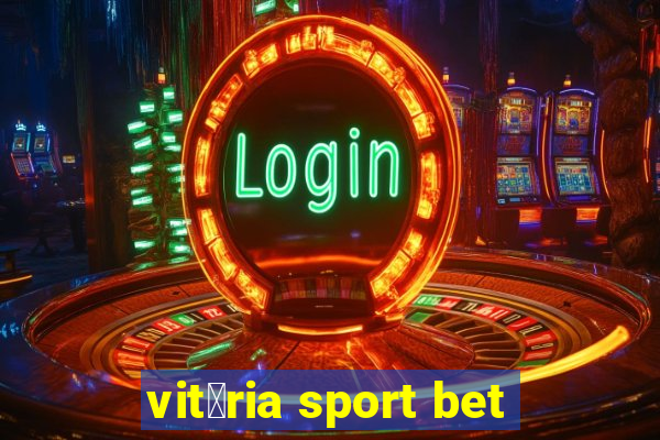 vit贸ria sport bet