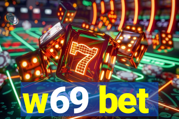 w69 bet