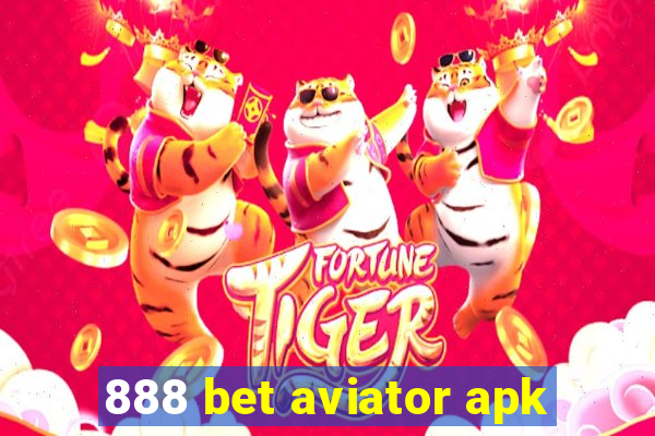 888 bet aviator apk