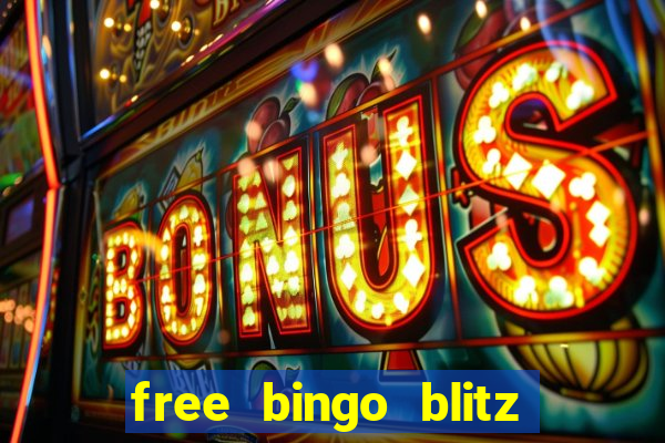 free bingo blitz credits 2022