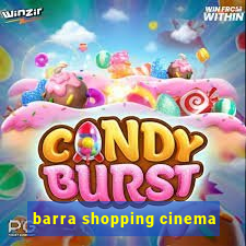 barra shopping cinema