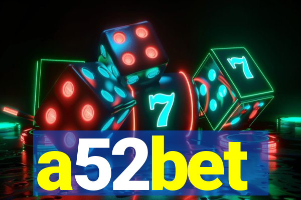 a52bet