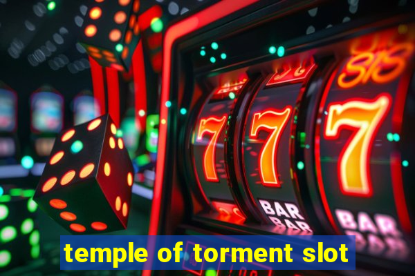 temple of torment slot