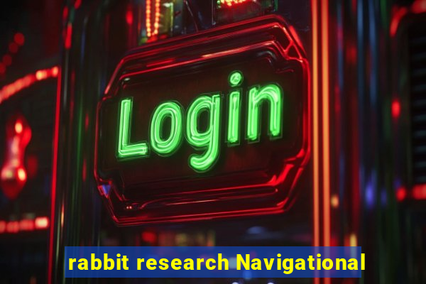 rabbit research Navigational