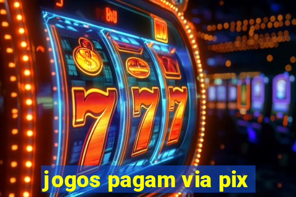 jogos pagam via pix