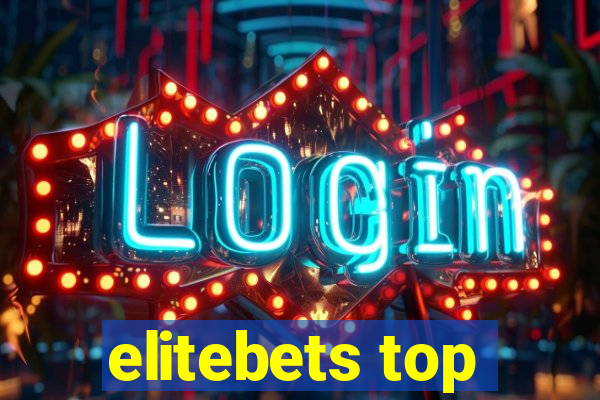 elitebets top