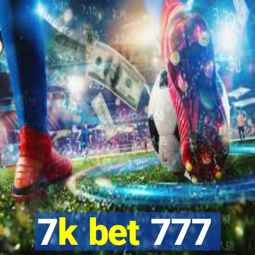 7k bet 777