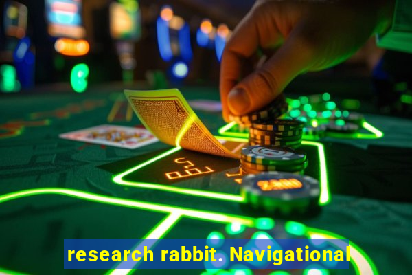 research rabbit. Navigational