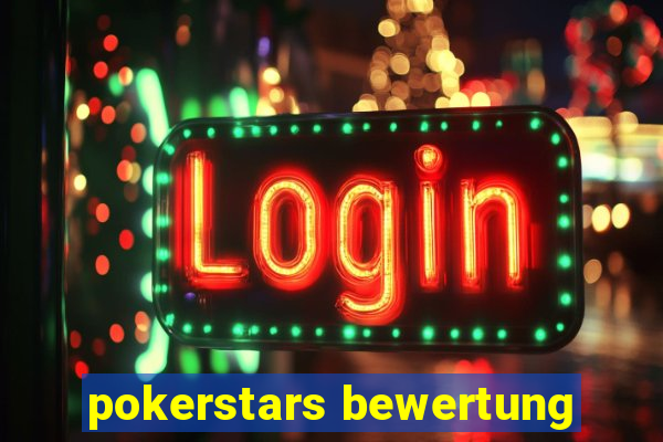 pokerstars bewertung