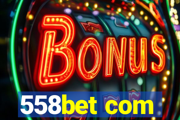 558bet com