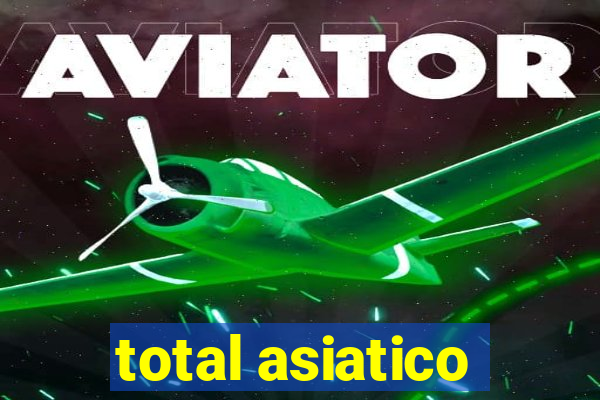 total asiatico