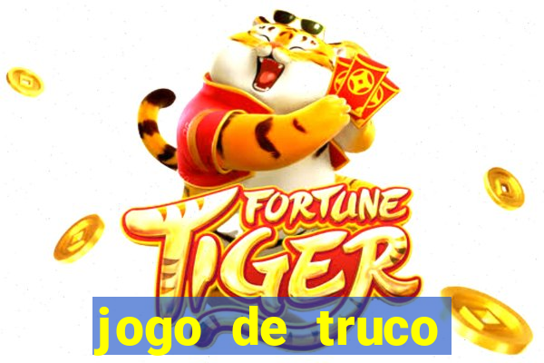 jogo de truco gr谩tis 360