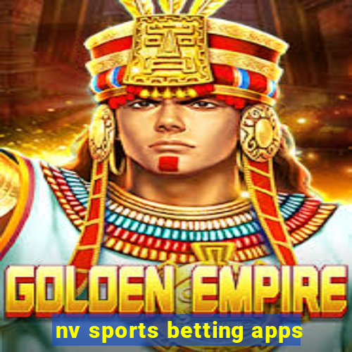 nv sports betting apps