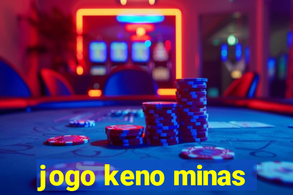 jogo keno minas