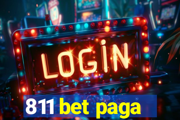 811 bet paga