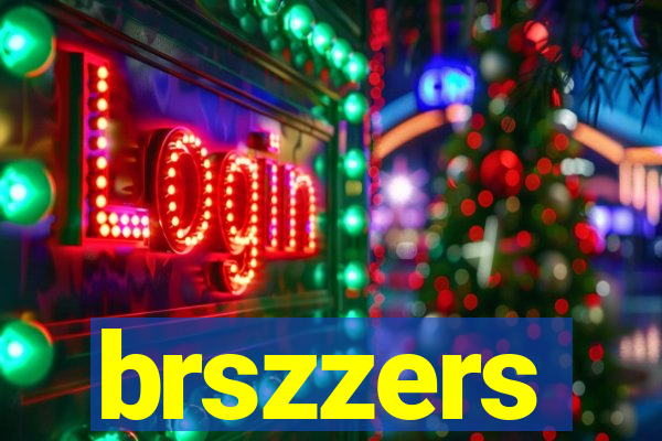 brszzers